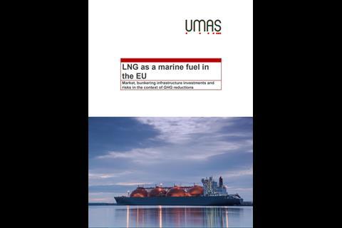 The UMAS study for Transport & Environment slams Europe's investments in LNG as marine fuel as a distraction